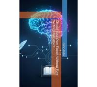 Create Your Own Ebook Without Ever Writing One Word! (Passioni)