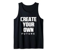 Create Your Own Future Motivational Quotes Graphic Designs Camiseta sin Mangas