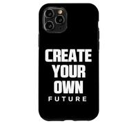 Create Your Own Future Motivational Quotes Graphic Designs Carcasa para iPhone 11 Pro