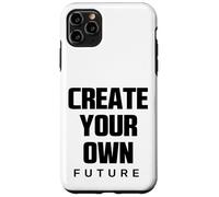 Create Your Own Future Motivational Quotes Graphic Designs Carcasa para iPhone 11 Pro MAX