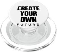 Create Your Own Future Motivational Quotes Graphic Designs PopSockets PopGrip para MagSafe