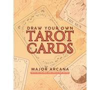 Create Your Own Tarot Deck - 22 Major Arcana Drawing Journal with Keywords & Notes Space | Tarot Sketchbook for Artists, Beginners, Witchy Souls, and ... Coloring Book for Witchcraft, Divination