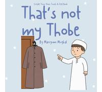Create Your Own Touch & Feel - That's not my Thobe : Cut & Stick Islamic Activity Book | Touch & Feel | Early learning (That’s not my… Muslim Edition)