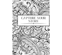 Create your story: A journal to write down your life and share your memories and ideas