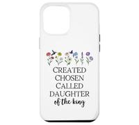 Created Chosen Called Daughter of King Bible Verse Christian Carcasa para iPhone 12 Pro MAX