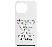 Created Chosen Called Daughter of King Bible Verse Christian Carcasa para iPhone 13 Pro MAX
