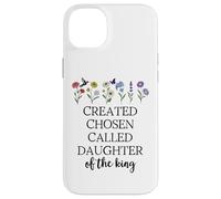 Created Chosen Called Daughter of King Bible Verse Christian Carcasa para iPhone 14 Plus