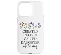 Created Chosen Called Daughter of King Bible Verse Christian Carcasa para iPhone 15 Pro MAX