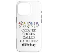 Created Chosen Called Daughter of King Bible Verse Christian Carcasa para iPhone 16 Pro