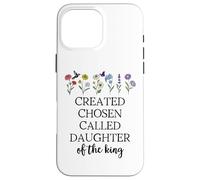 Created Chosen Called Daughter of King Bible Verse Christian Carcasa para iPhone 16 Pro MAX