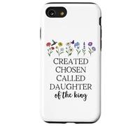 Created Chosen Called Daughter of King Bible Verse Christian Carcasa para iPhone SE (2020) / 7/8