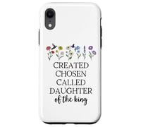 Created Chosen Called Daughter of King Bible Verse Christian Carcasa para iPhone XR