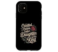Created Chosen Called Daughter of King Christian Jesus God Carcasa para iPhone 11