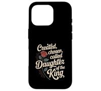 Created Chosen Called Daughter of King Christian Jesus God Carcasa para iPhone 16 Pro