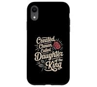 Created Chosen Called Daughter of King Christian Jesus God Carcasa para iPhone XR