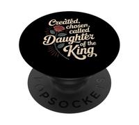Created Chosen Called Daughter of King Christian Jesus God PopSockets PopGrip Adhesivo