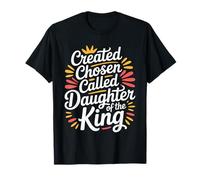 Created Chosen Called Daughter of The King - Camiseta