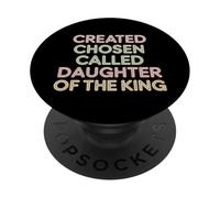 Created Chosen Called Daughter of The King - PopSockets PopGrip Adhesivo