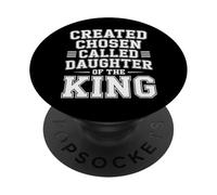 Created Chosen Called Daughter of The King - PopSockets PopGrip Adhesivo