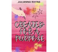 Created for a Purpose