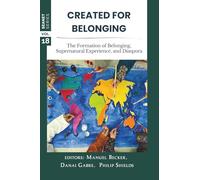 Created for Belonging: The Formation of Belonging, Supernatural Experience, and Diaspora (SEANET Series)