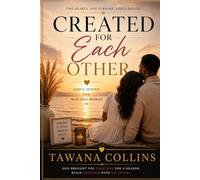 Created for Each Other: God's Intent for Man and Woman