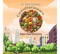 Created for Greatness: Super Food Immunity