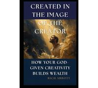 Created in the Image of the Creator