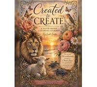 Created to Create: A Faith-Based Coloring Journey