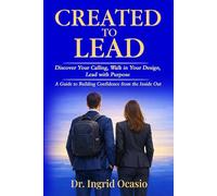 Created to Lead: A Guided Faith and Leadership Journey for Young Adults