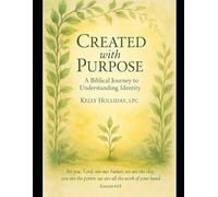 Created With Purpose: A Biblical Journey to Understanding Identity