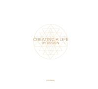 Creating a Life by Design: Crafting Your Path to Success