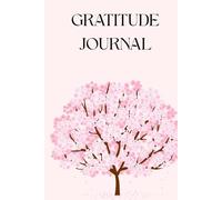 Creating a Life I Love: A Guided Gratitude Book for Healing, Hope, and Happiness