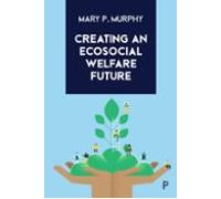 Creating An Ecosocial Welfare Future