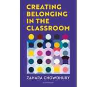 Creating Belonging in the Classroom: A practical guide to having brave and difficult conversations