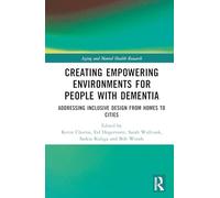 Entornos que empoderan a personas con demencia: Diseño inclusivo de hogares a ciudades – Routledge