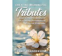 Creating Meaningful Tributes: Your Complete Resource for Crafting Personalized Funeral Programs