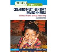 Creating Multi-sensory Environments: Practical Ideas for Teaching and Learning (nasen spotlight)