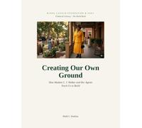 Creating Our Own Ground: How Madam C.J. Walker and Her Agents Teach Us to Build: 6 (Financial Literacy From Preschool to Adulthood)