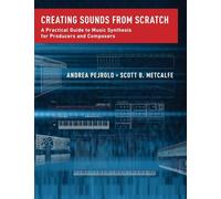 Crear sonidos desde cero – Guía práctica de síntesis de sonido para productores y compositores