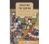 Creating the Qur’an: A Historical-Critical Study