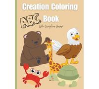 Creation Animal Coloring Book for Kids: Color the ABCs of Creation Animals with Verses for Preschool Children Ages 3-12