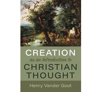 Creation as an Introduction to Christian Thought