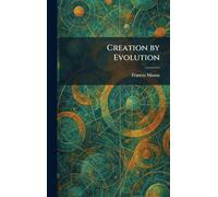 Creation by Evolution