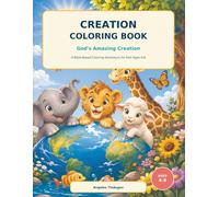 Creation Coloring Book: God’s Amazing Creation: A Bible-Based Coloring Adventure for Kids Ages 4-8