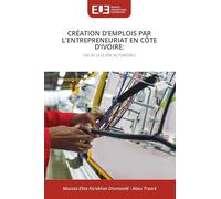 CRÉATION D'EMPLOIS PAR L'ENTREPRENEURIAT EN CÔTE D'IVOIRE:: CAS DE LA FILIÈRE AUTOMOBILE