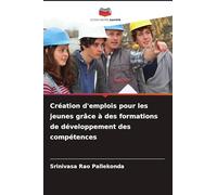 Création d'emplois pour les jeunes grâce à des formations de développement des compétences