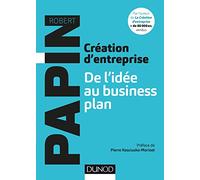 Création d'entreprise: De l'idée au business plan