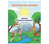 CRÉATION DU MONDE: Mémilie Cahier de Coloriage Biblique Tome 1 / Cahier de coloriage biblique pour enfants