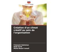 Création d'un climat créatif au sein de l'organisation